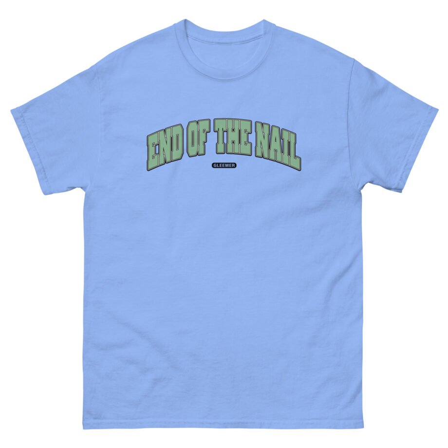 Gleemer End of the Nail Unisex classic tee
