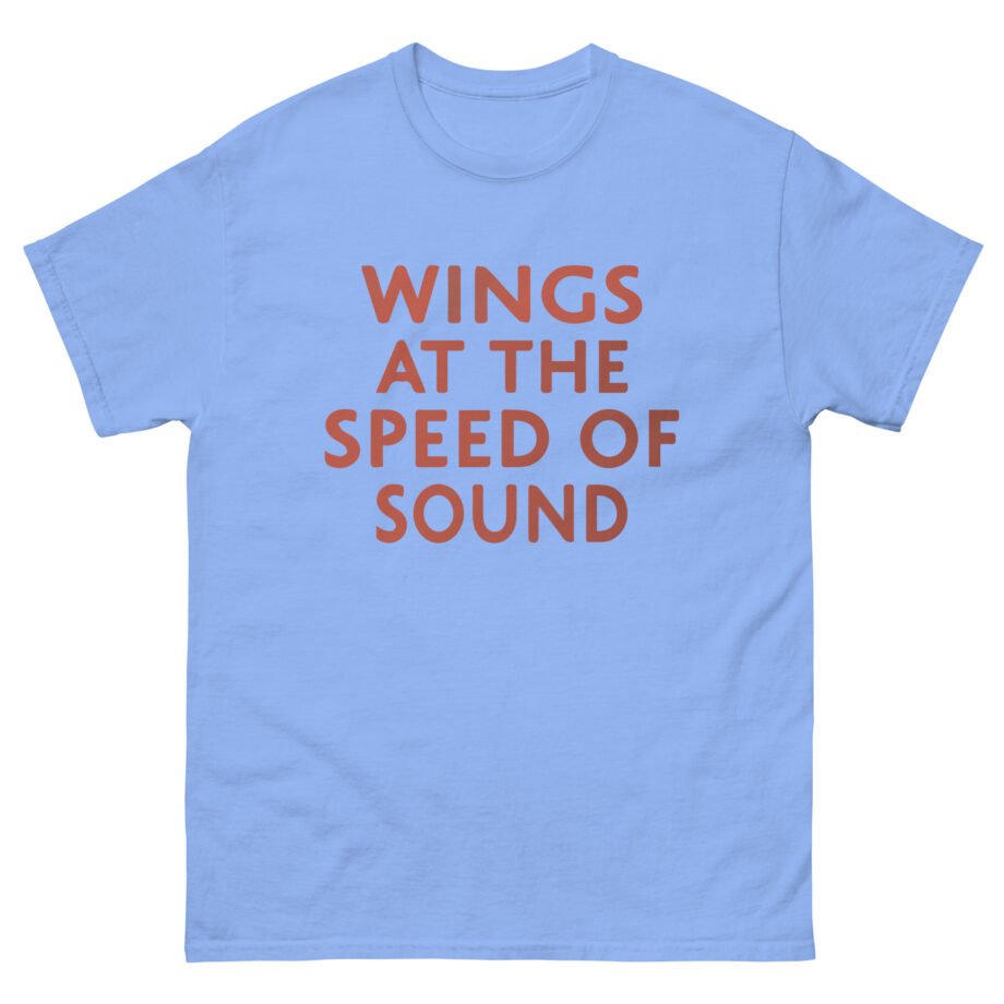 Wings at the Speed of Sound Unisex classic tee