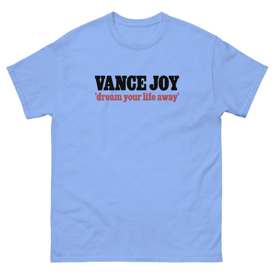 Vance Joy dream your life away Unisex classic tee