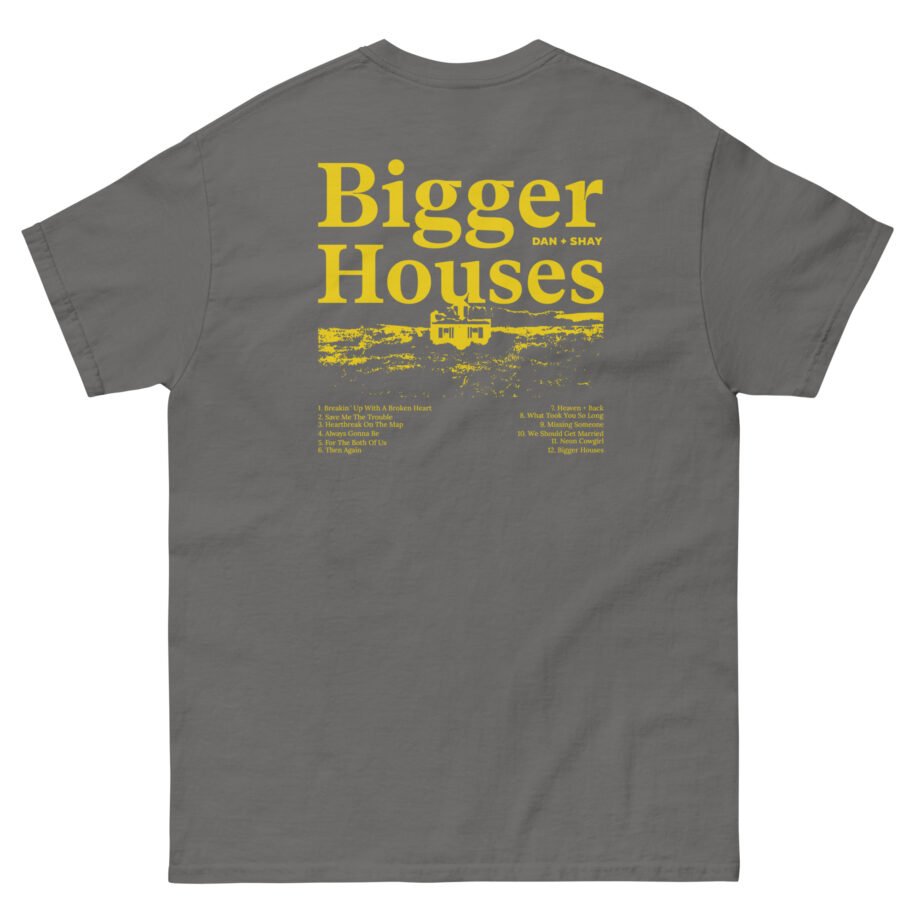 Dan and Shay Bigger Houses Unisex classic tee