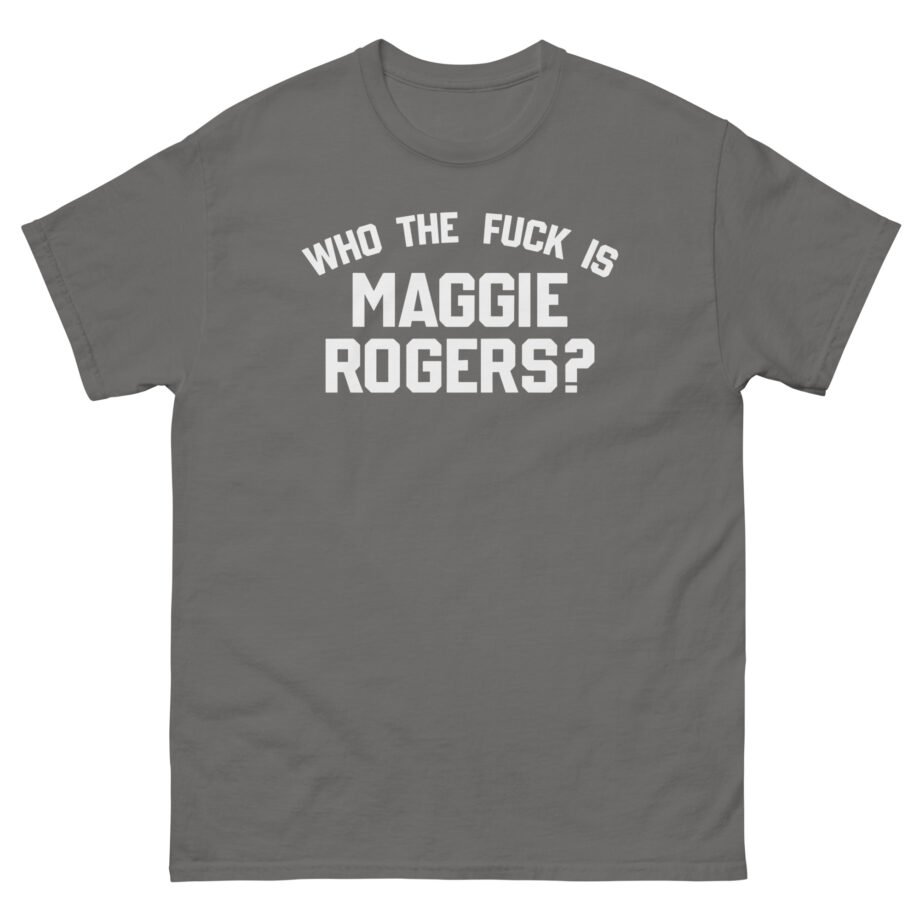 Maggie Rogers Who the Fuck is Unisex classic tee