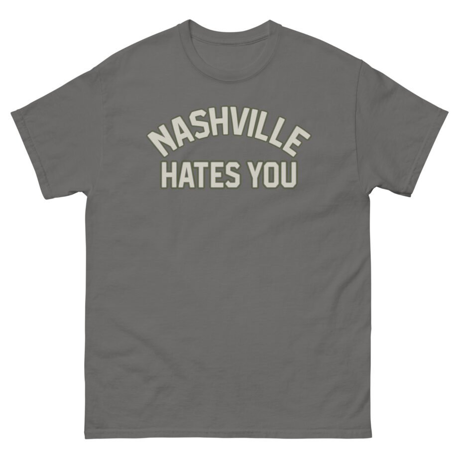 Orthodox Nashville Hates You Unisex classic tee
