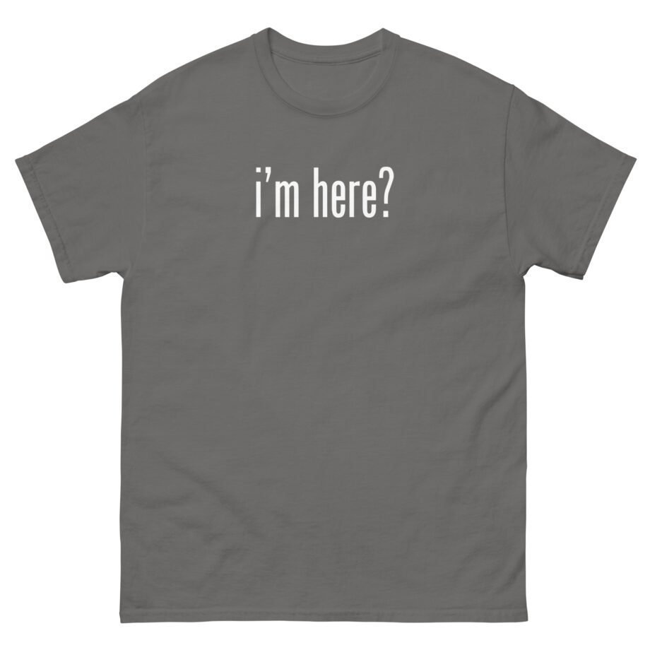 Falling in Reverse I'm Here? Unisex classic tee