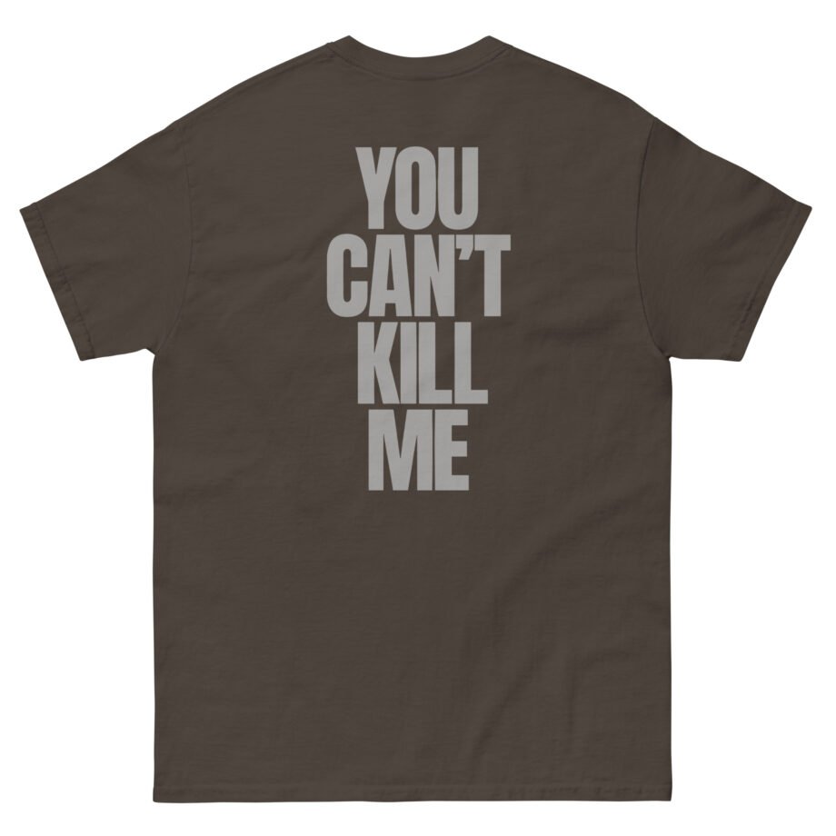 070 Shake You Can't Kill Me Unisex classic tee
