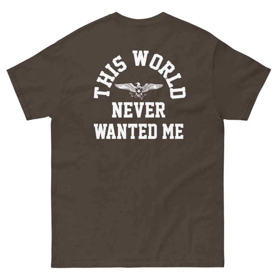 Terror Never Wanted Me Unisex classic tee