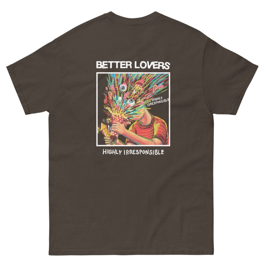 Better Lovers Highly Irresponsible Album Art Unisex classic tee