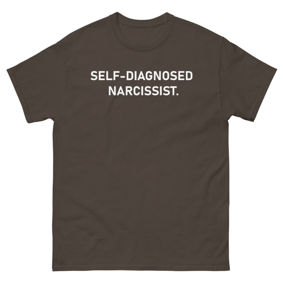 Tectone Self Diagnosed Narcissist Unisex classic tee
