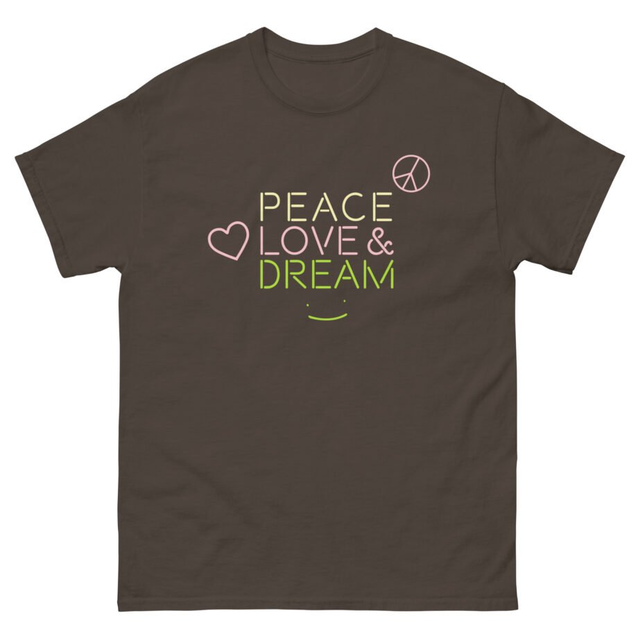 Dreamwastaken Peace Love and Dream Unisex classic tee