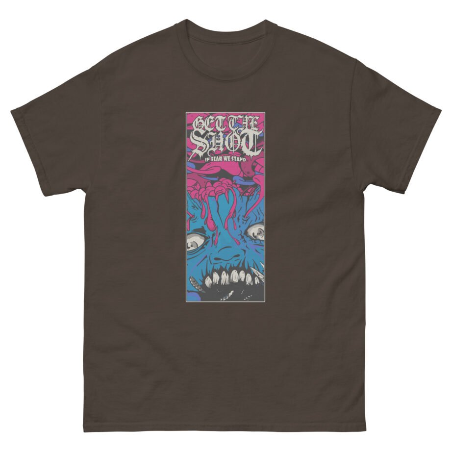 Get the Shot in Fear We Stand Unisex classic tee