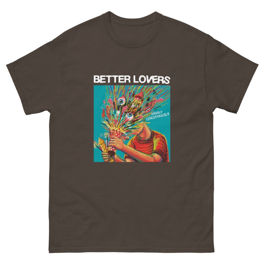 Better Lovers Highly Irresponsible Album Art Unisex classic tee