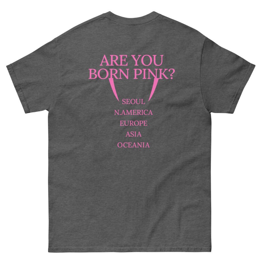 Blackpink Are You Born Pink Unisex classic tee