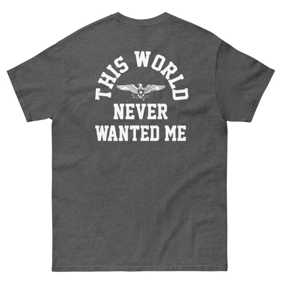 Terror Never Wanted Me Unisex classic tee