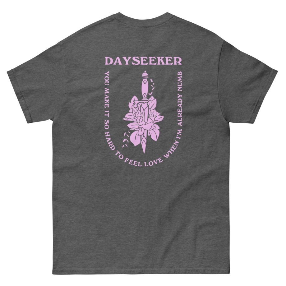 Dayseeker Already Numb Unisex classic tee