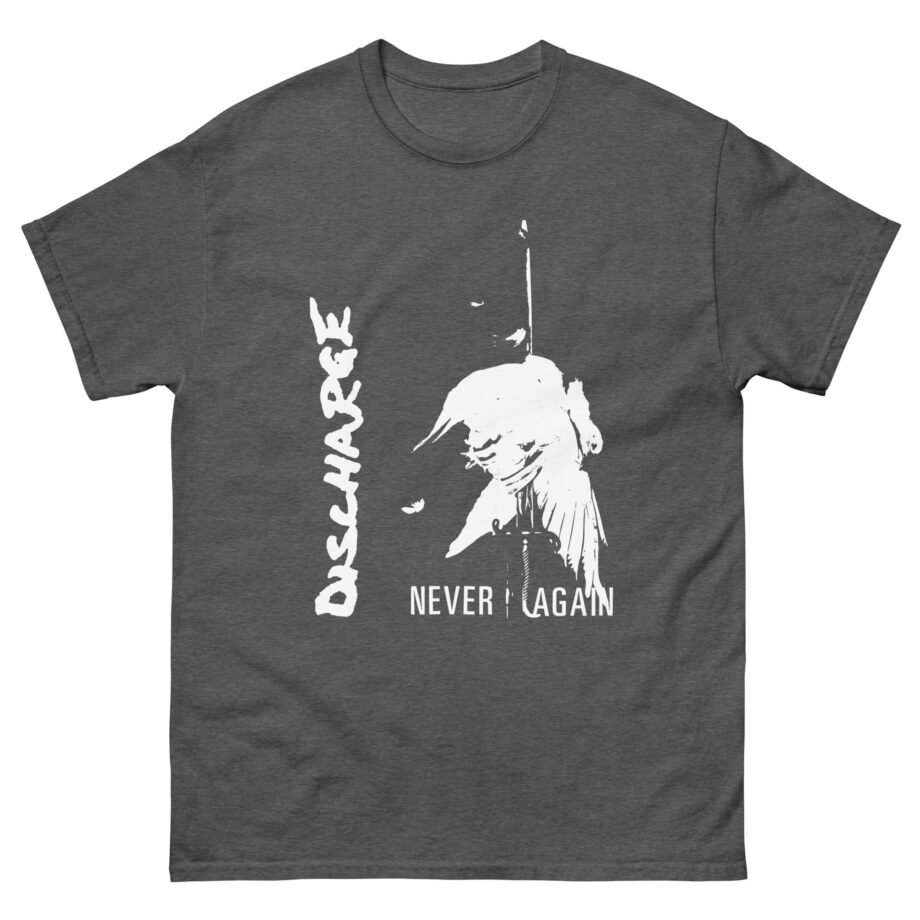 Discharge Never Again Unisex classic tee