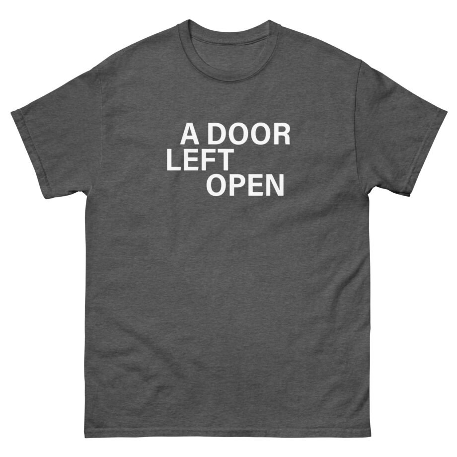Orthodox a Door Left Open Unisex classic tee