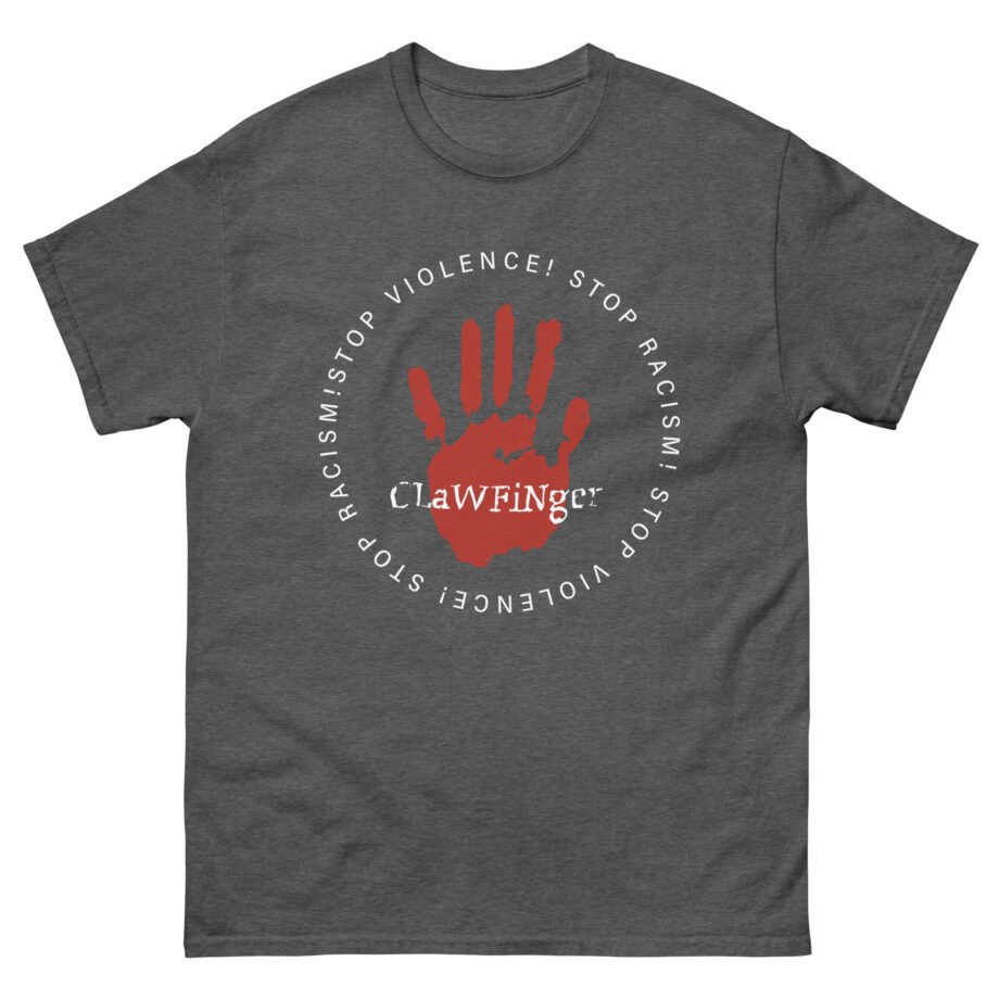 Clawfinger Stop Racism Stop Violence Unisex classic tee