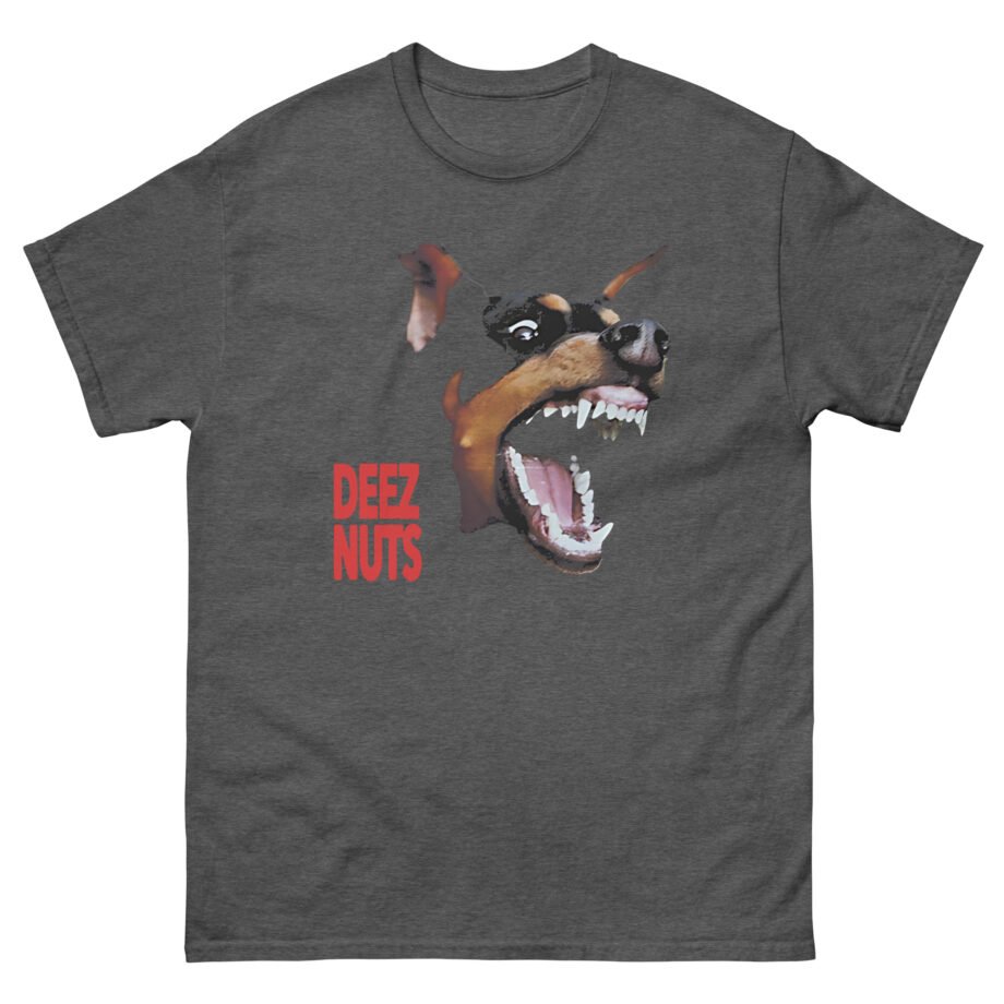 Deez Nuts Not My Dog Unisex classic tee
