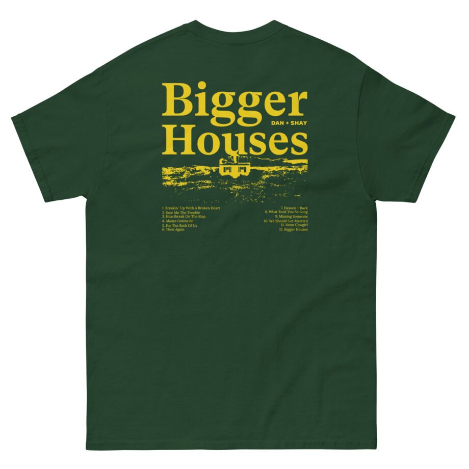 Dan and Shay Bigger Houses Unisex classic tee