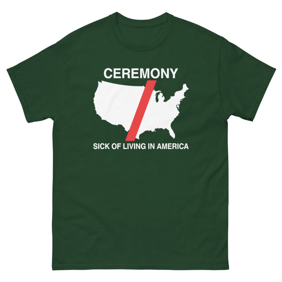 Ceremony Sick of Living in America Map Unisex classic tee