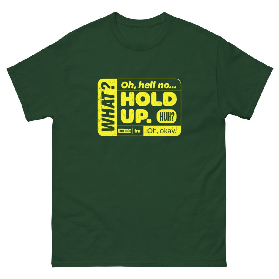 Impractical Jokers Hold Up Unisex classic tee