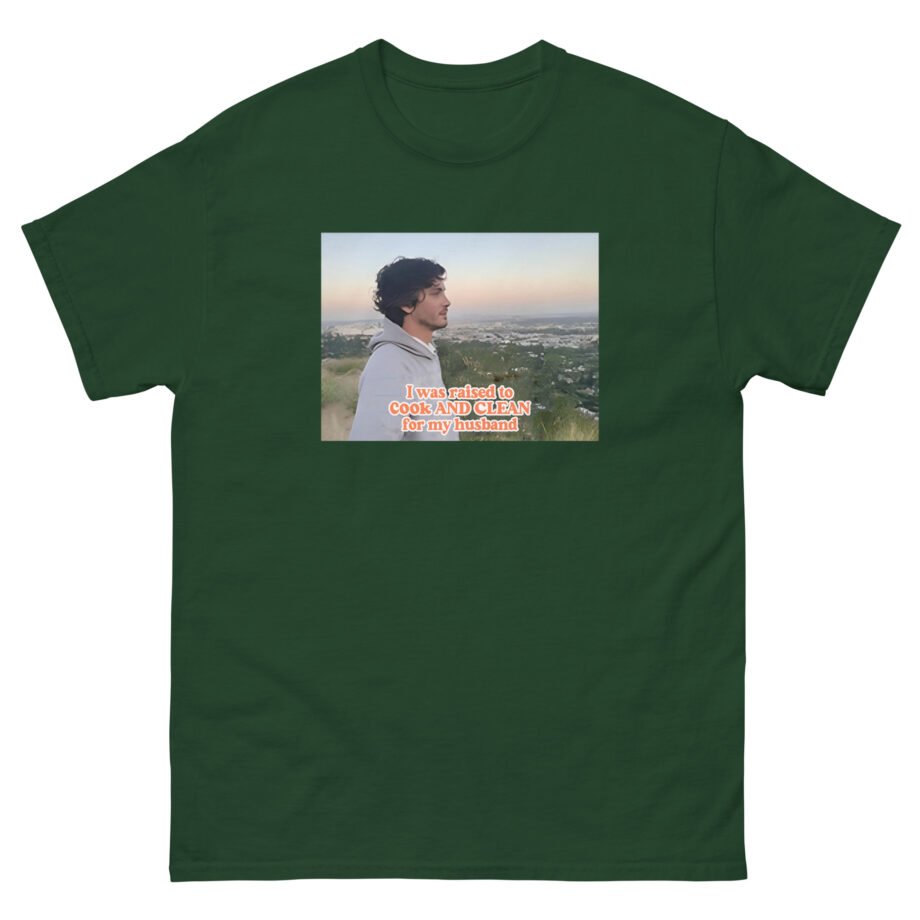 Logan Lerman I Was Raised to Cook and Clean for My Husband Unisex classic tee