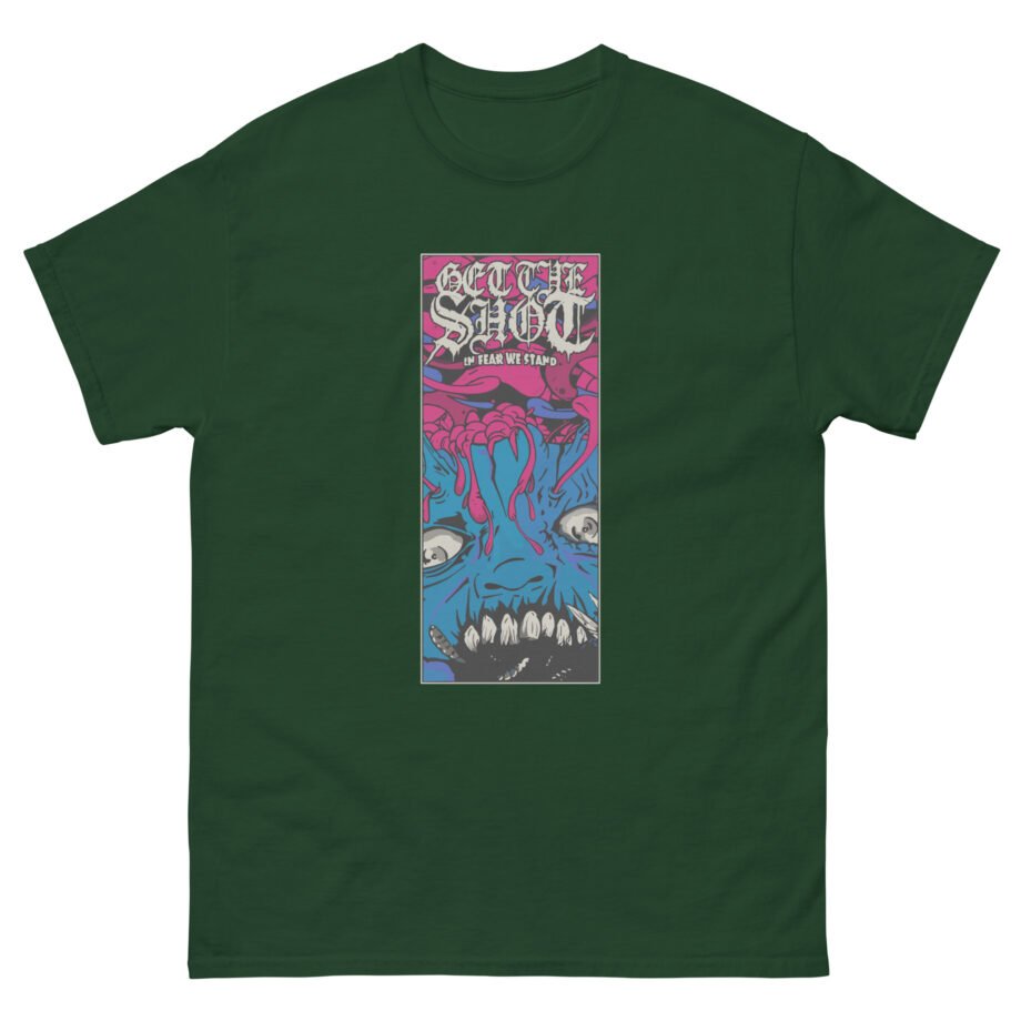 Get the Shot in Fear We Stand Unisex classic tee