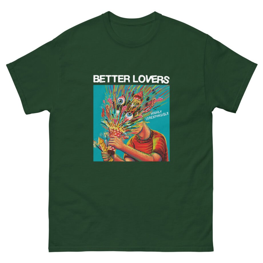 Better Lovers Highly Irresponsible Album Art Unisex classic tee
