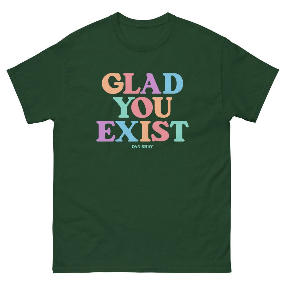 Dan and Shay Glad You Exist Unisex classic tee