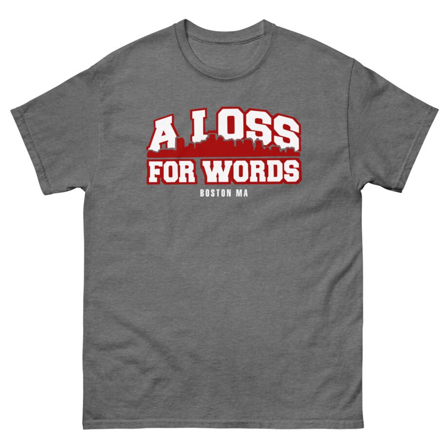 A Loss For Words Boston MA Unisex classic tee