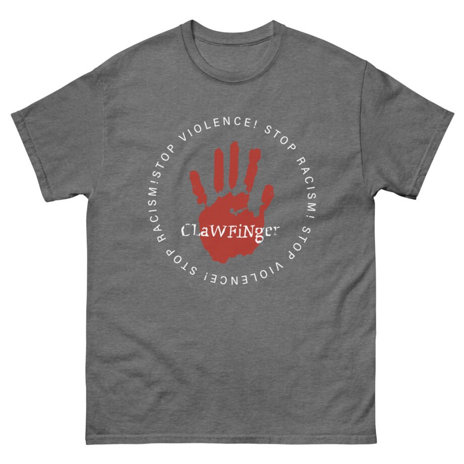 Clawfinger Stop Racism Stop Violence Unisex classic tee