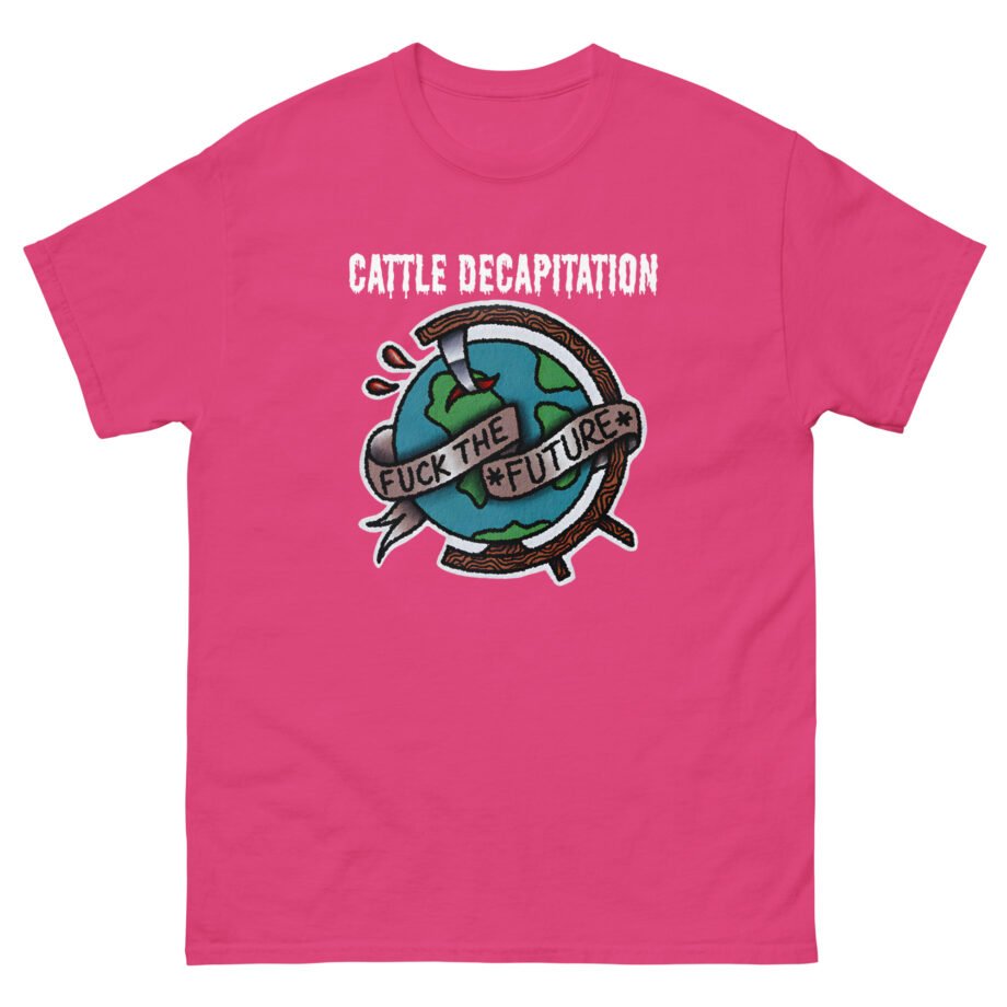 Cattle Decap F**k the Future Unisex classic tee