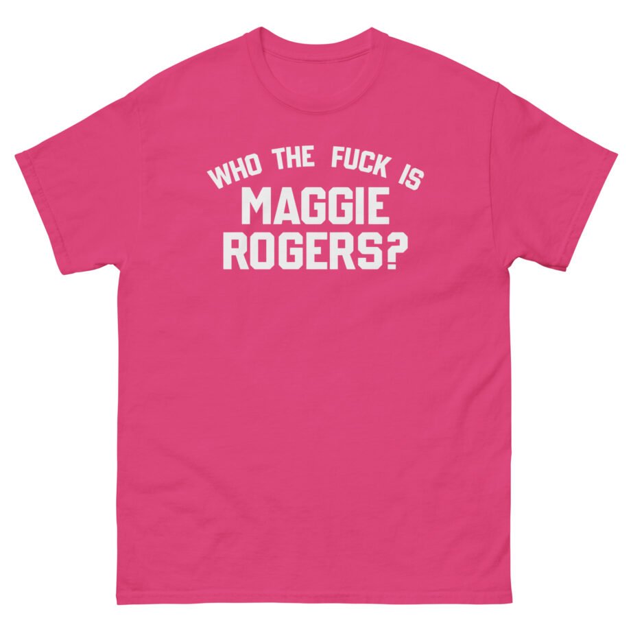 Maggie Rogers Who the Fuck is Unisex classic tee