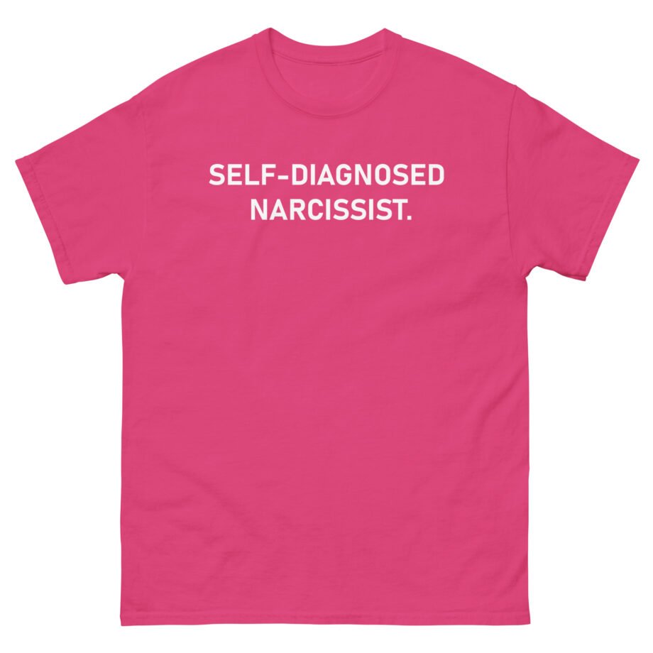Tectone Self Diagnosed Narcissist Unisex classic tee