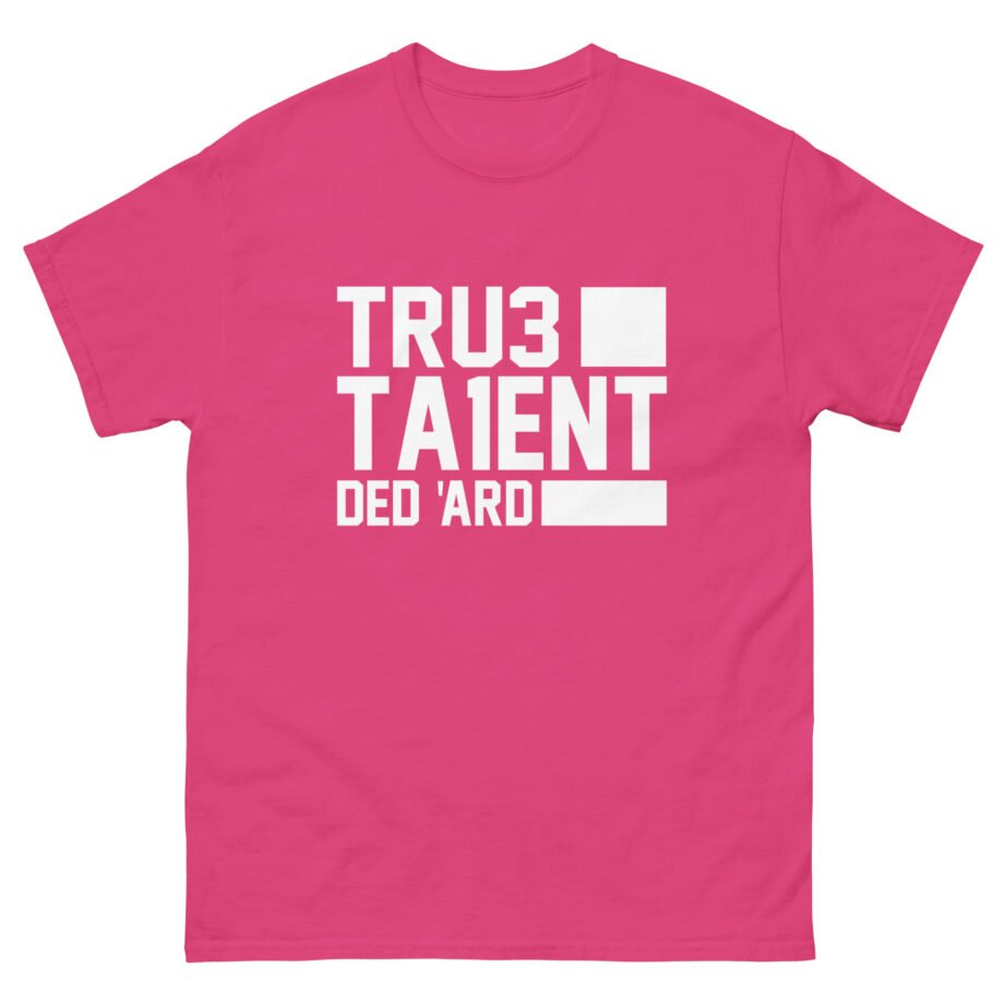 Tru3ta1ent Unisex classic tee