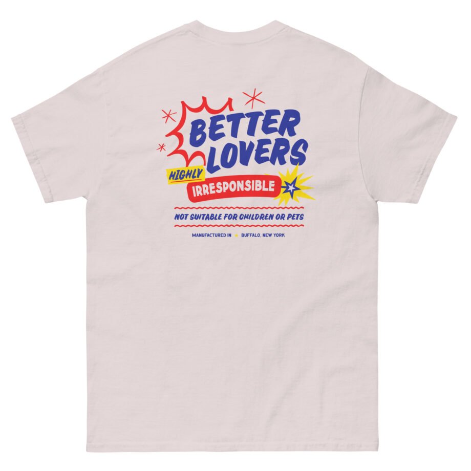 Better Lovers Not Suitable for Children Unisex classic tee