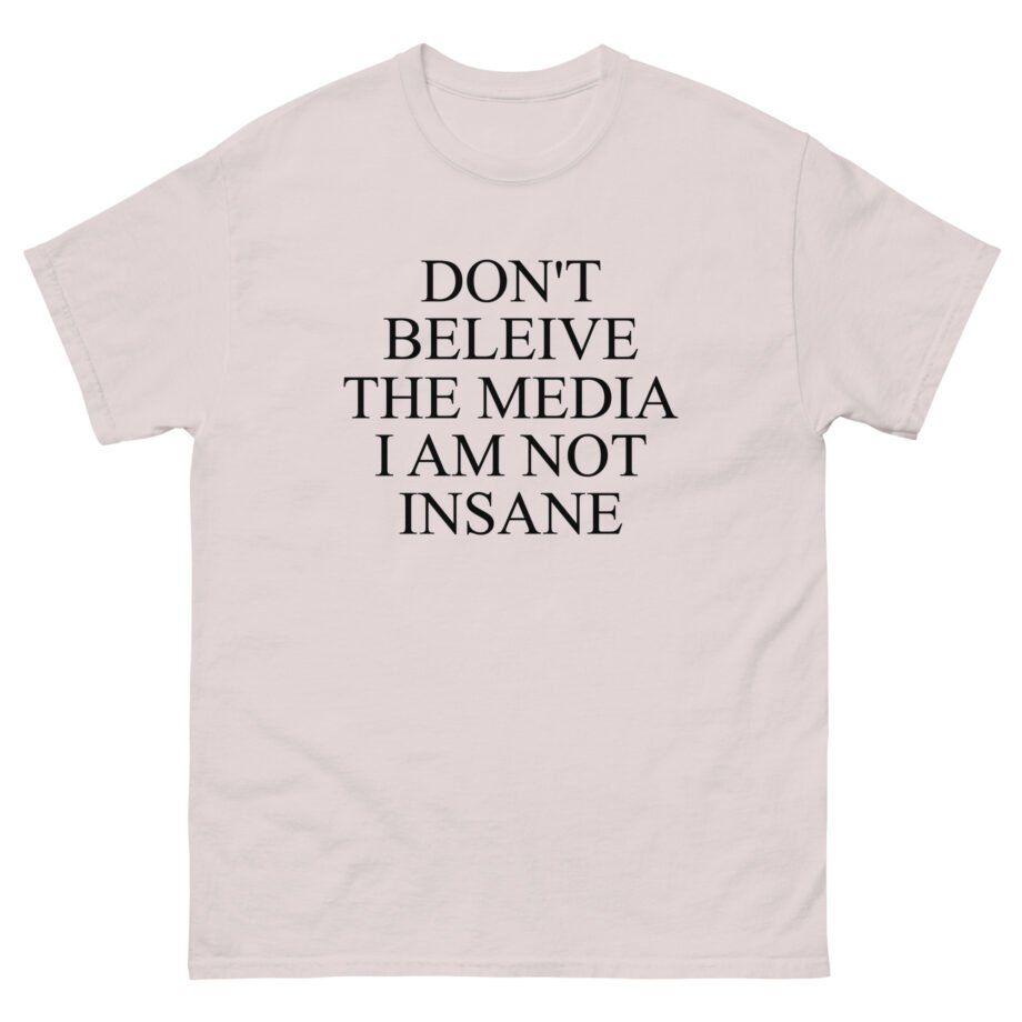 Joost Klein Don't Believe the Media I Am Not Insane Unisex classic tee