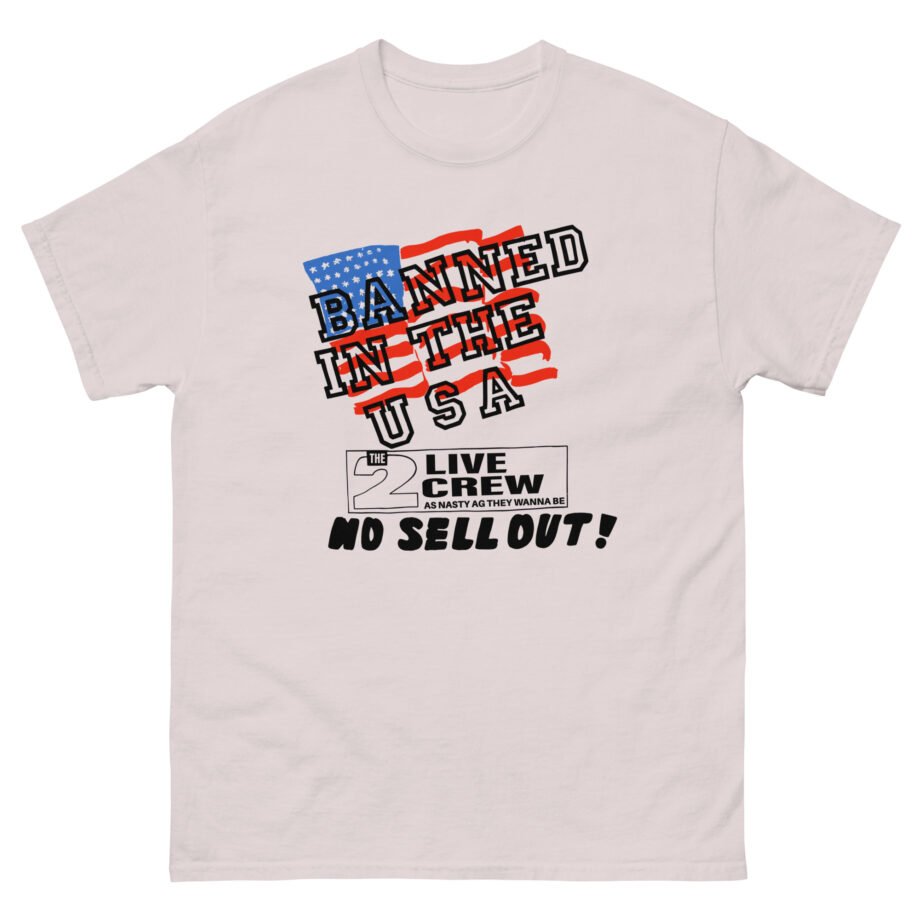 2 Live Crew Banned in the U.s.a. Luke Records Unisex classic tee