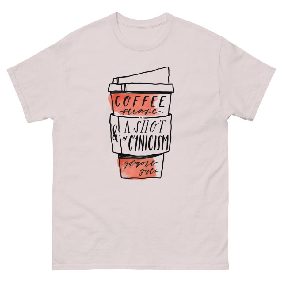 Gilmore Girls Coffee Please & a Shot of Cynicism Unisex classic tee