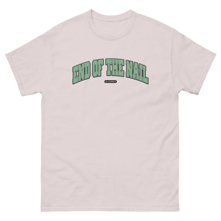 Gleemer End of the Nail Unisex classic tee