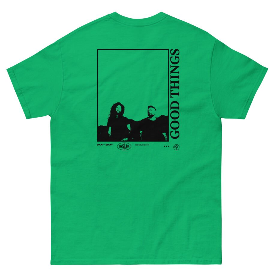 Dan and Shay Good Things Unisex classic tee