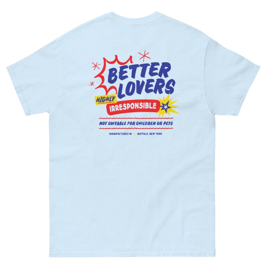 Better Lovers Not Suitable for Children Unisex classic tee