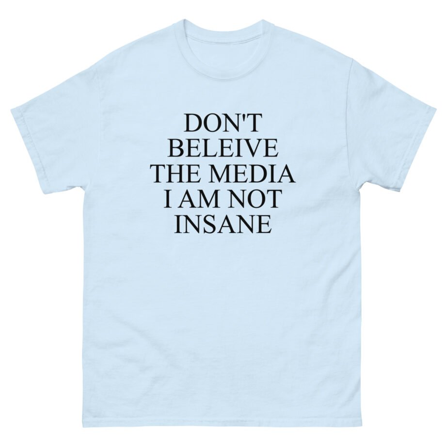 Joost Klein Don't Believe the Media I Am Not Insane Unisex classic tee