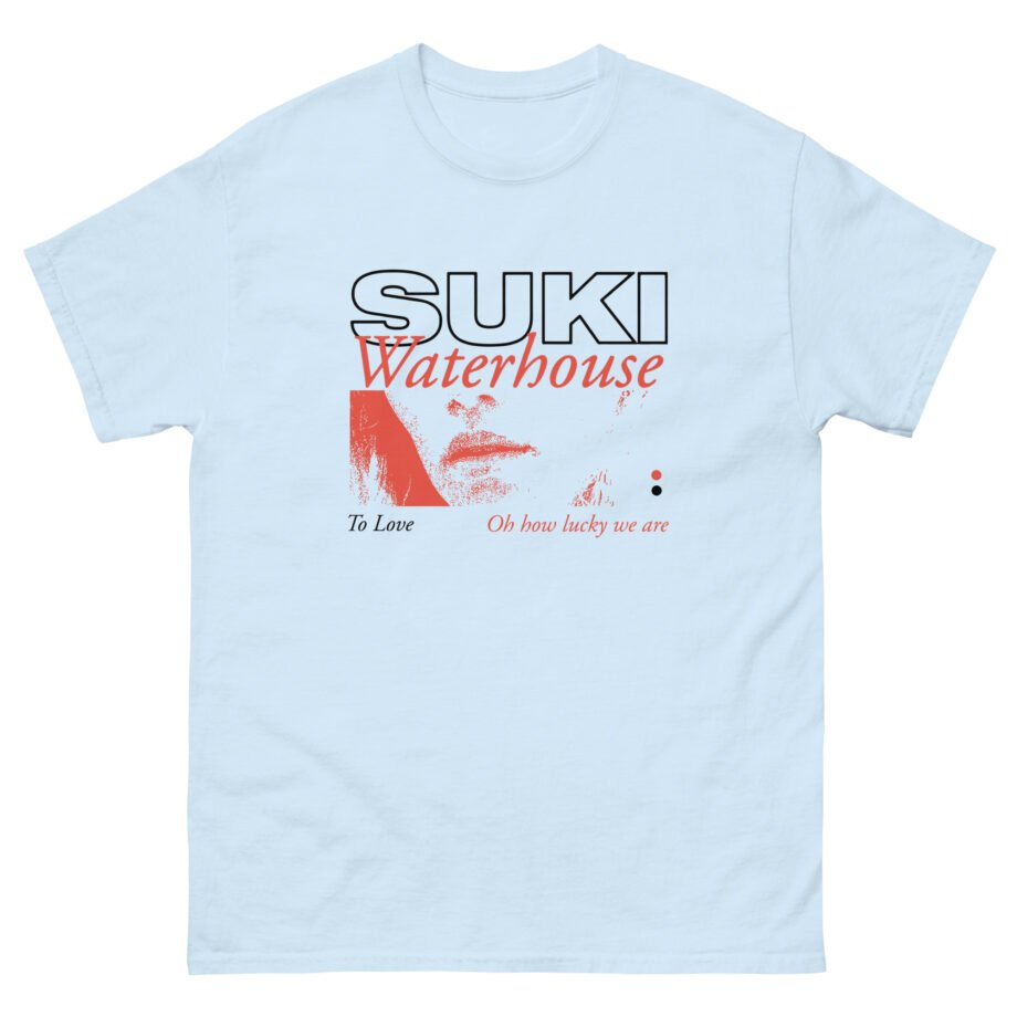Suki Waterhouse To Love Oh How Lucky We Are Unisex classic tee