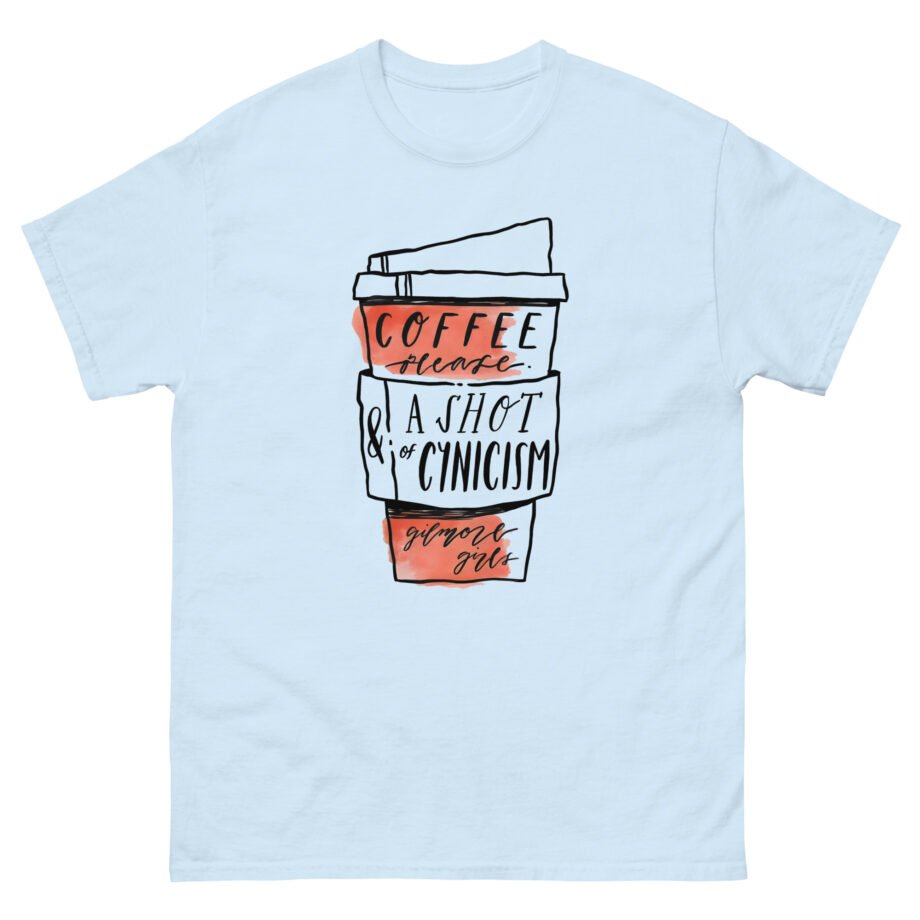 Gilmore Girls Coffee Please & a Shot of Cynicism Unisex classic tee