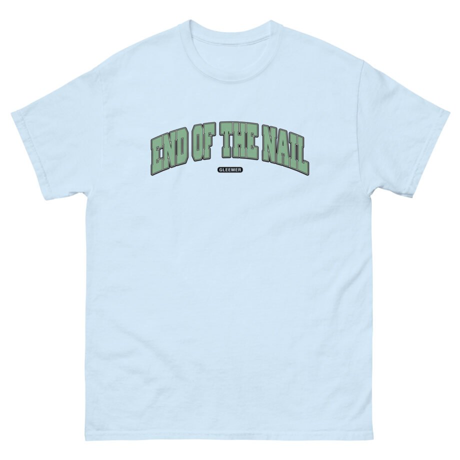 Gleemer End of the Nail Unisex classic tee