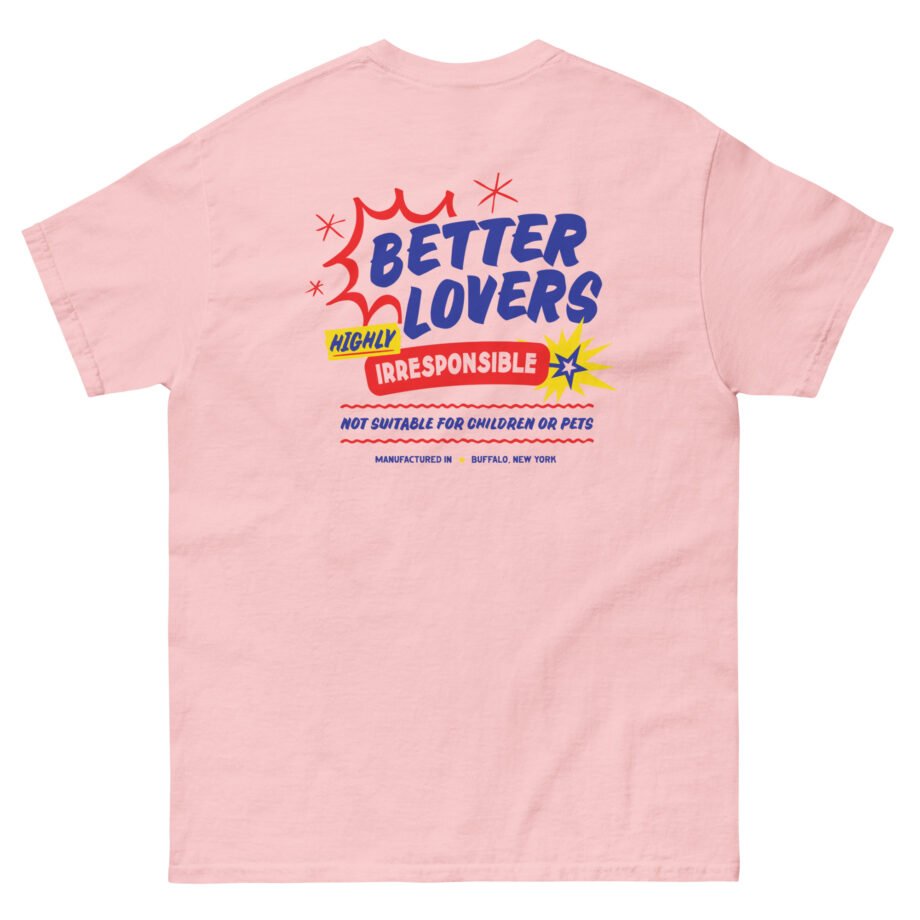 Better Lovers Not Suitable for Children Unisex classic tee
