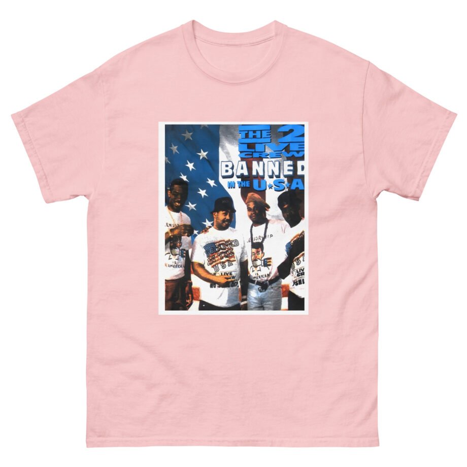 2 Live Crew Banned in the U.s.a. Unisex classic tee
