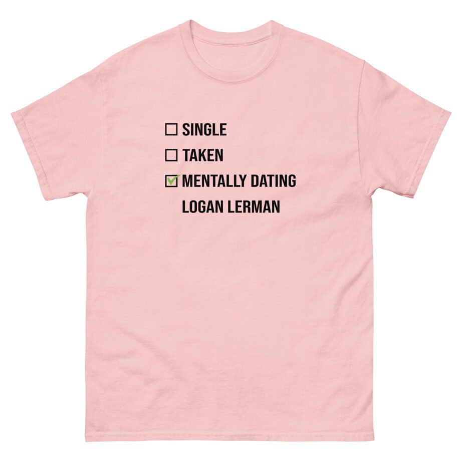 Mentally Dating Logan Lerman Unisex classic tee