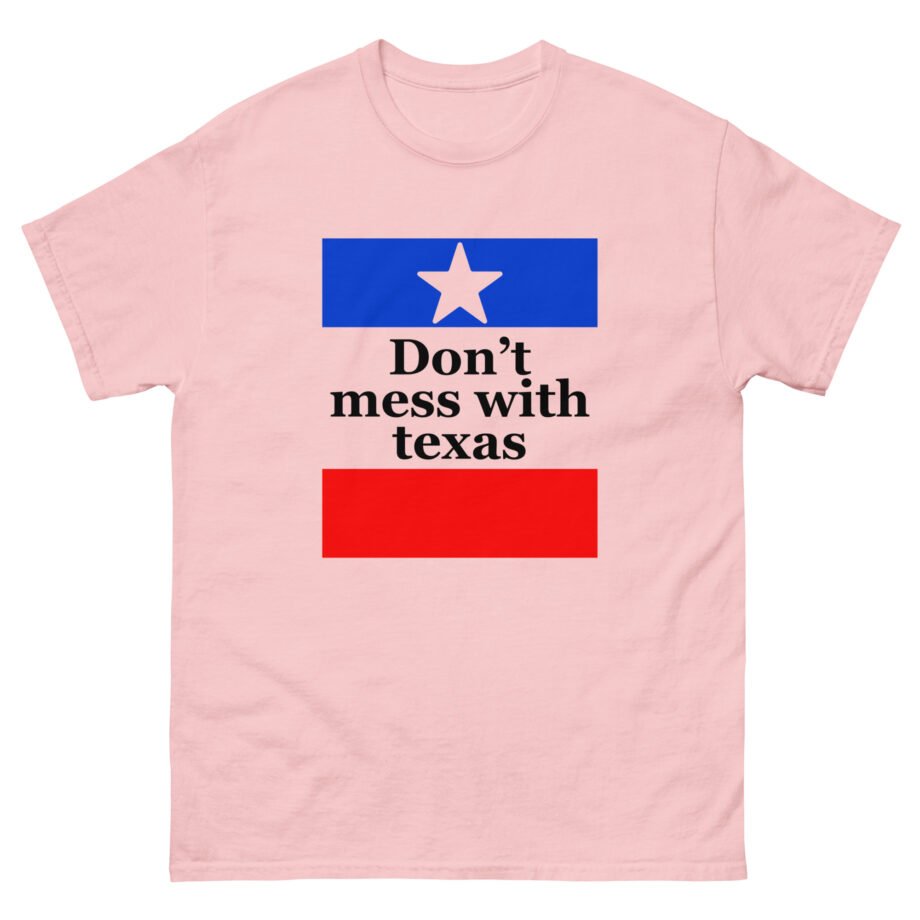 Amyl and the Sniffers Don’t Mess With Texas Unisex classic tee