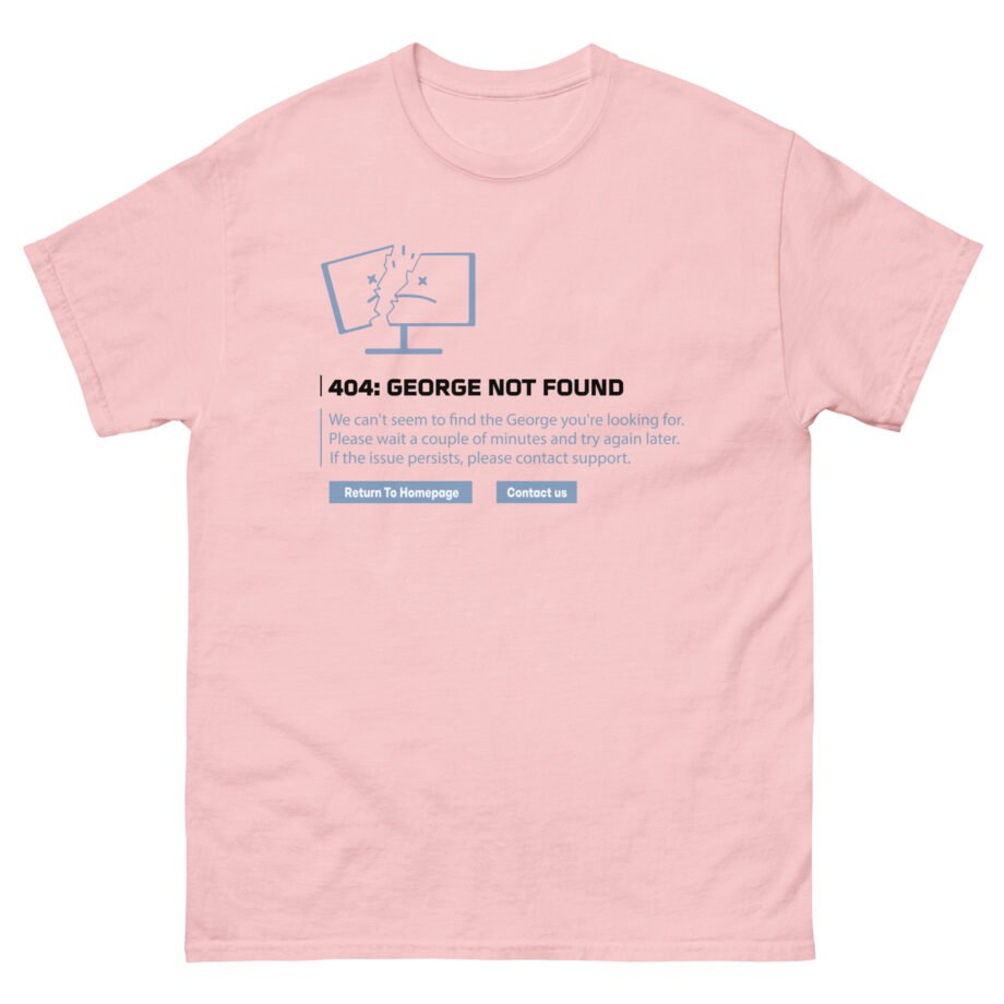Georgenotfound 404 Unisex classic tee